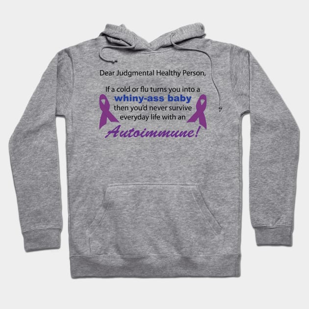 Autoimmune Life Hoodie by VirgoArtStudio